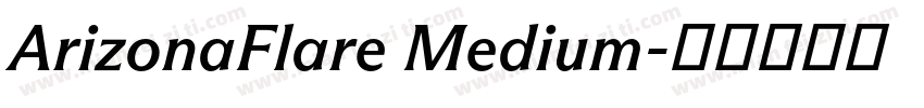 ArizonaFlare Medium字体转换